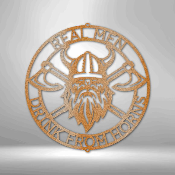 Real Men Battle Axe Ring Steel Sign Laser Cut Powder Coated Home & Office Metal